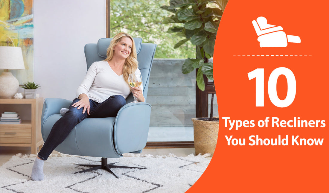 10 Types of Recliners You Should Know